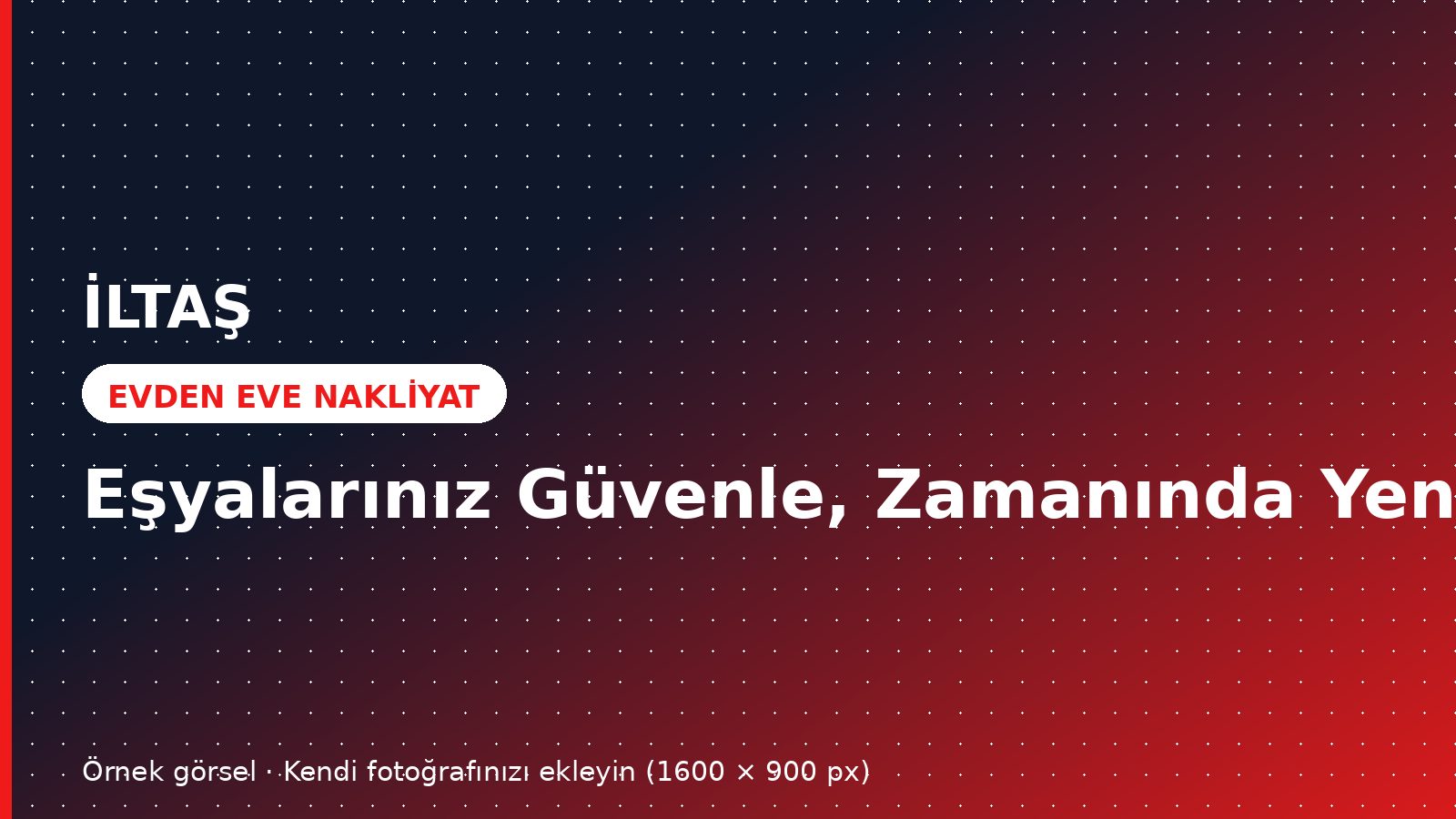 İzmir Evden Eve Nakliyat — İzmir İLTAŞ Evden Eve Nakliyat